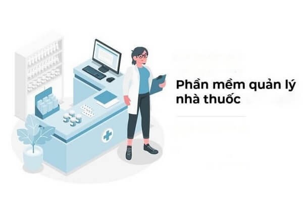 Vai trò của phần mềm quản lý nhà thuốc