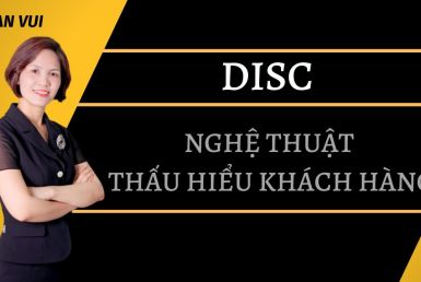 Embedded thumbnail for DISC - NGHỆ THUẬT THẤU HIỂU KHÁCH HÀNG I PHAN VUI