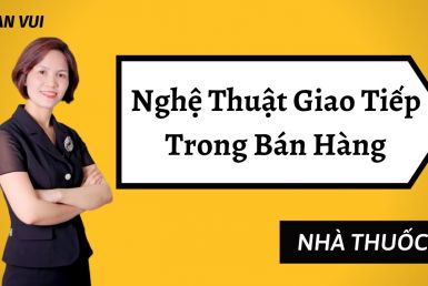 Embedded thumbnail for NGHỆ THUẬT GIAO TIẾP TRONG BÁN HÀNG I PHAN VUI