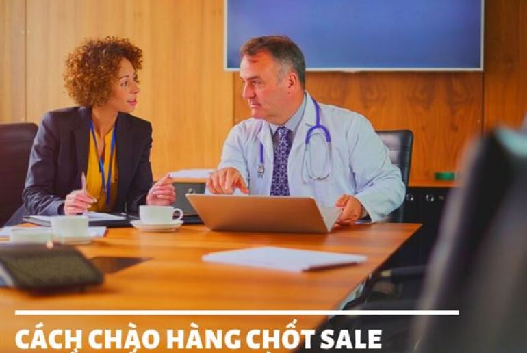 Bí kíp Chào hàng chốt sale thành công cho Trình dược
