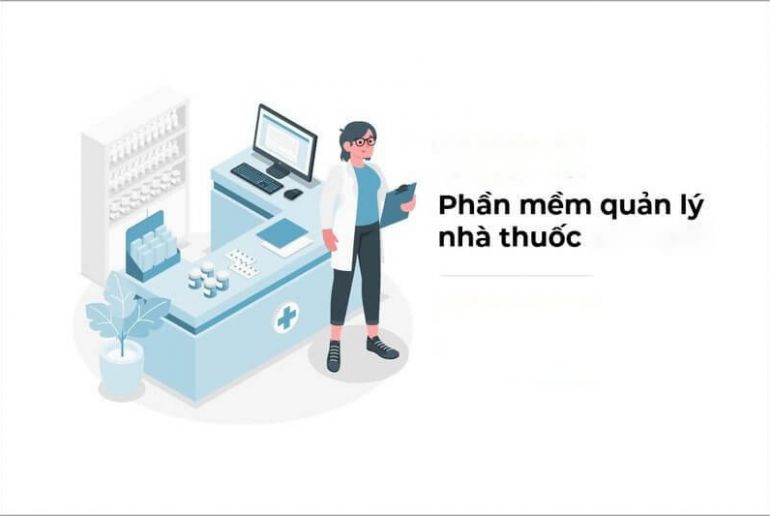 Top 5 phần mềm quản lý nhà thuốc tốt nhất 2019